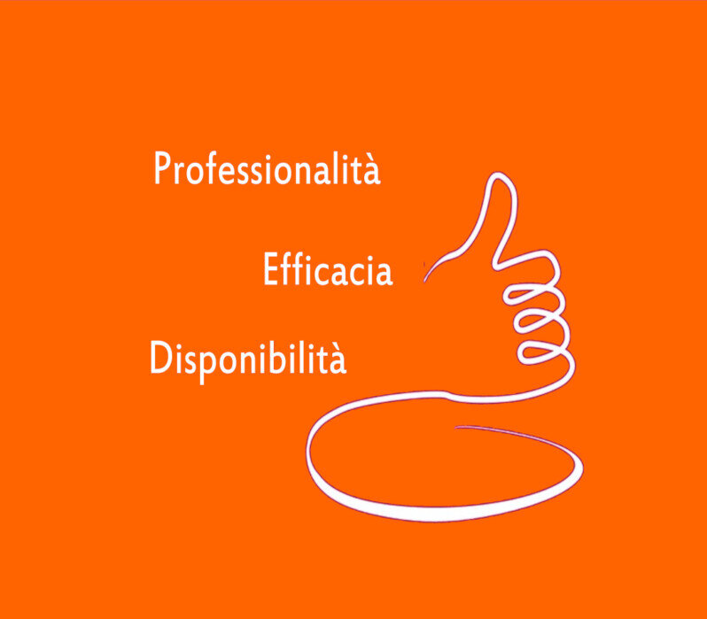 I nostri valori: professionalità, efficacia e disponibilità